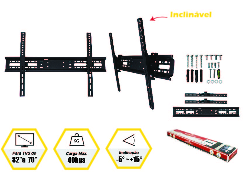 SUPORTE INCLINÁVEL PARA TV (PARA TVS DE 32” A 70”)