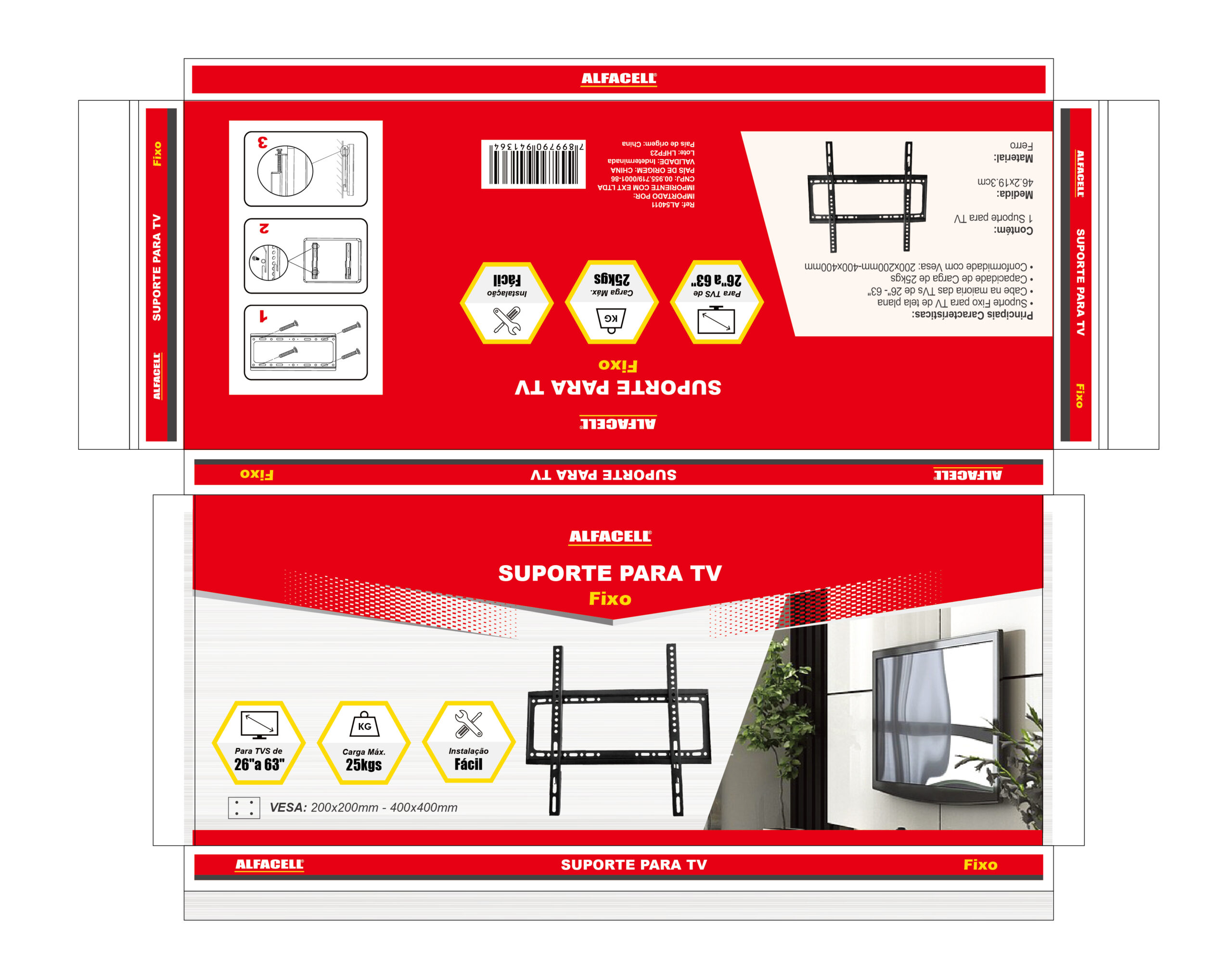 SUPORTE FIXO PARA TV (PARA TVS DE 26” A 63”)